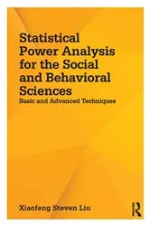 Book cover of Statistical Power Analysis for the Social and Behavioral Sciences by Xiaofeng Steven Liu