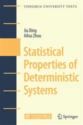 Book cover of Statistical Properties of Deterministic Systems by Jiu Ding