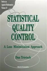 Book cover of Statistical Quality Control: A Loss Minimization Approach by Dan Trietsch