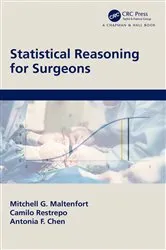 Book cover of Statistical Reasoning for Surgeons by Mitchell G. Maltenfort