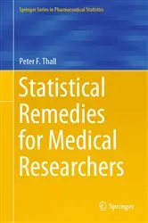 Book cover of Statistical Remedies for Medical Researchers by Peter F. Thall