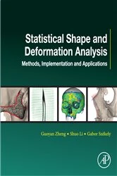 Book cover of Statistical Shape and Deformation Analysis by Guoyan Zheng