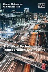 Book cover of Statistical Techniques for Transportation Engineering by Kumar Molugaram