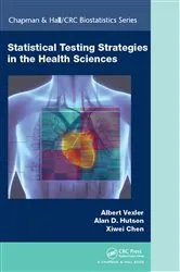 Book cover of Statistical Testing Strategies in the Health Sciences by Unknown