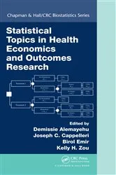 Book cover of Statistical Topics in Health Economics and Outcomes Research by Demissie Alemayehu
