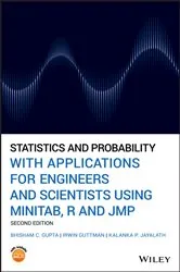Book cover of Statistics and Probability with Applications for Engineers and Scientists Using MINITAB, R and JMP (2nd ed.) by Bhisham C. Gupta