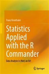 Book cover of Statistics Applied with the R Commander by Franz Kronthaler