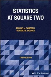 Book cover of Statistics at Square Two (3rd ed.) by Michael J. Campbell