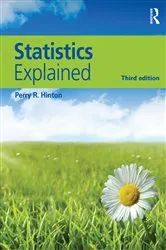 Book cover of Statistics Explained (3rd ed.) by Perry R. Hinton