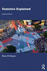 Book cover of Statistics Explained (4th ed.) by Perry R. Hinton