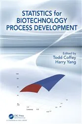 Book cover of Statistics for Biotechnology Process Development by Todd Coffey