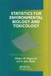 Book cover of Statistics for Environmental Biology and Toxicology by A. John Bailer