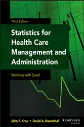 Book cover of Statistics for Health Care Management and Administration (3rd ed.) by John F. Kros