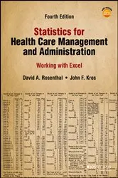 Book cover of Statistics for Health Care Management and Administration (4th ed.) by David A. Rosenthal