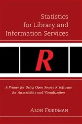 Book cover of Statistics for Library and Information Services by Alon Friedman