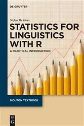 Book cover of Statistics for Linguistics with R by Stefan Th. Gries