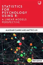 Book cover of Statistics for Psychology Using R: A Linear Models Perspective by Alasdair Clarke