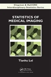 Book cover of Statistics of Medical Imaging by Tianhu Lei