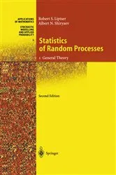 Book cover of Statistics of Random Processes (2nd ed.) by Robert S. Liptser