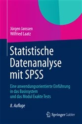 Book cover of Statistische Datenanalyse mit SPSS (8th ed.) by Jürgen Janssen