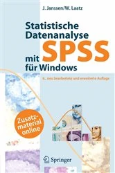 Book cover of Statistische Datenanalyse mit SPSS für Windows (6th ed.) by Jürgen Janssen