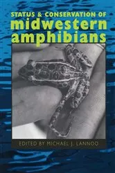 Book cover of Status and Conservation of Midwestern Amphibians by Michael J. Lannoo