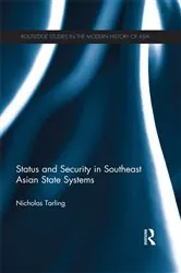 Book cover of Status and Security in Southeast Asian State Systems by Nicholas Tarling