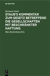 Book cover of Staub's Kommentar zum Gesetz betreffend die Gesellschaften mit beschränkter Haftung (2nd ed.) by Hermann Staub