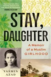 Book cover of Stay, Daughter by Yasmin Azad
