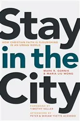 Book cover of Stay in the City by Mark R. Gornik