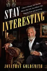Book cover of Stay Interesting by Jonathan Goldsmith