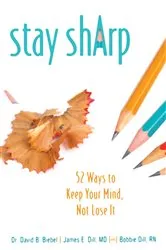 Book cover of Stay Sharp by David B Biebel