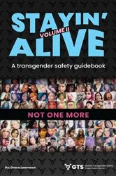 Book cover of Stayin Alive Vol 2, A Transgender Safety Guidebook by Grace Felicia Lawrence