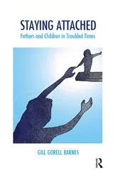 Book cover of Staying Attached by Gill Gorell Barnes