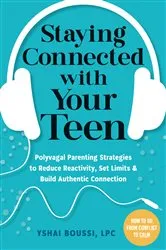 Book cover of Staying Connected with Your Teen by Yshai Boussi
