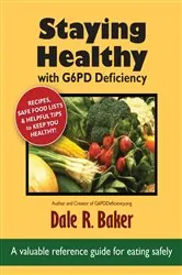 Book cover of Staying Healthy with G6PD Deficiency by Dale R. Baker