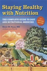 Book cover of Staying Healthy with Nutrition, rev by Elson Haas