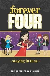 Book cover of Staying in Tune #4 by Elizabeth Cody Kimmel