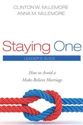 Book cover of Staying One: Leader’s Guide by Clinton W. McLemore