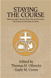 Book cover of Staying the Course by Thomas H Olbricht