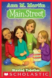 Book cover of Staying Together (Main Street #10) by Ann M. Martin
