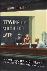 Book cover of Staying Up Much Too Late by Gordon Theisen