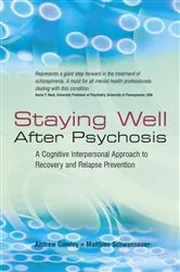 Book cover of Staying Well After Psychosis by Andrew Gumley