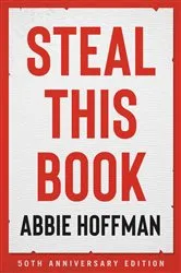 Book cover of Steal This Book (50th Anniversary Edition) by Abbie Hoffman