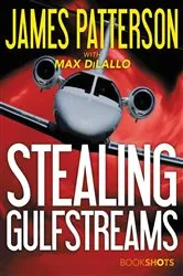 Book cover of Stealing Gulfstreams by James Patterson