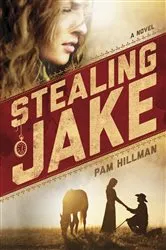 Book cover of Stealing Jake by Pam Hillman