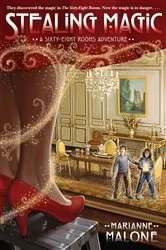 Book cover of Stealing Magic: A Sixty-Eight Rooms Adventure by Marianne Malone