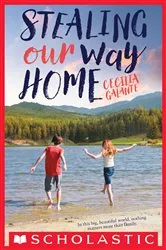 Book cover of Stealing Our Way Home by Cecilia Galante