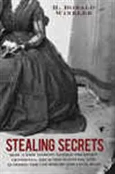 Book cover of Stealing Secrets by H. Donald Winkler
