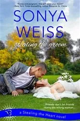 Book cover of Stealing the Groom by Sonya Weiss